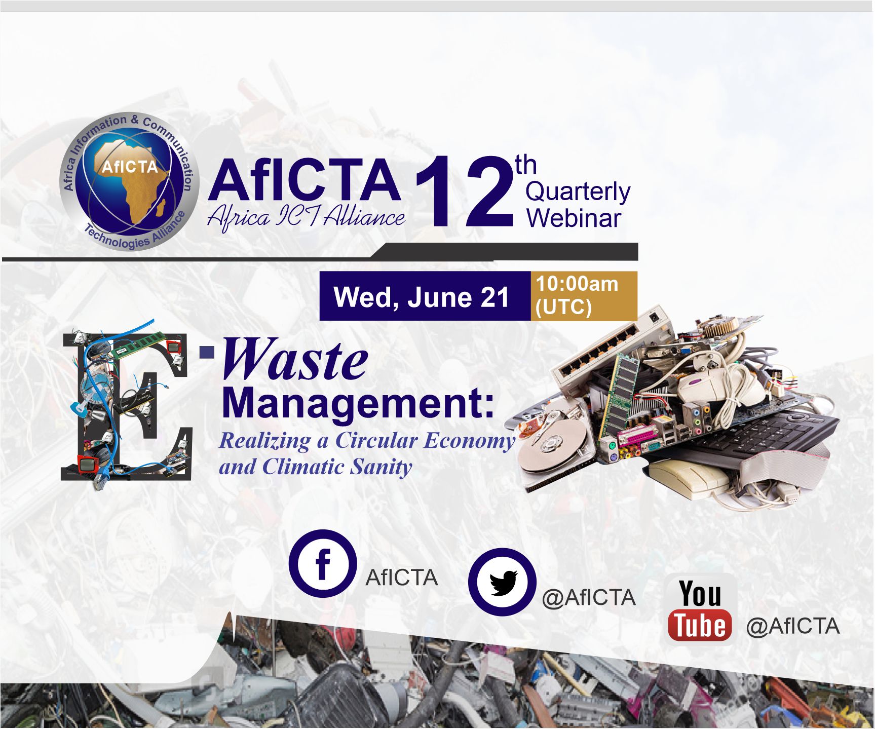 AfICTA 12th Quarterly eConference — E-Waste Management: Realizing a Circular Economy and Climatic Sanity